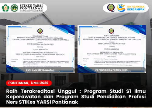 raih-akreditasi-unggul-program-studi-s1-ilmu-keperawatan-dan-program-studi-pendidikan-profesi-ners-stikes-yarsi-pontianak